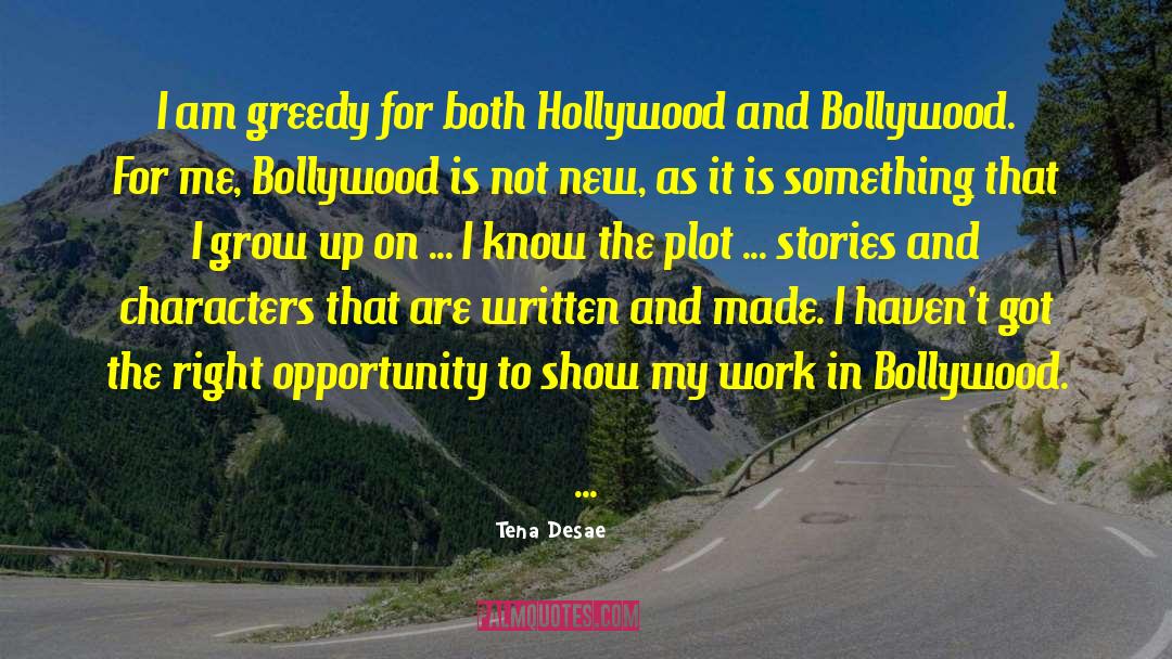 Bollywood quotes by Tena Desae