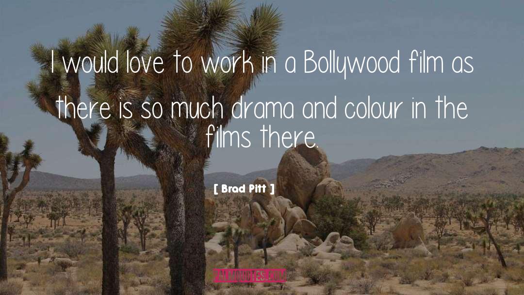 Bollywood quotes by Brad Pitt