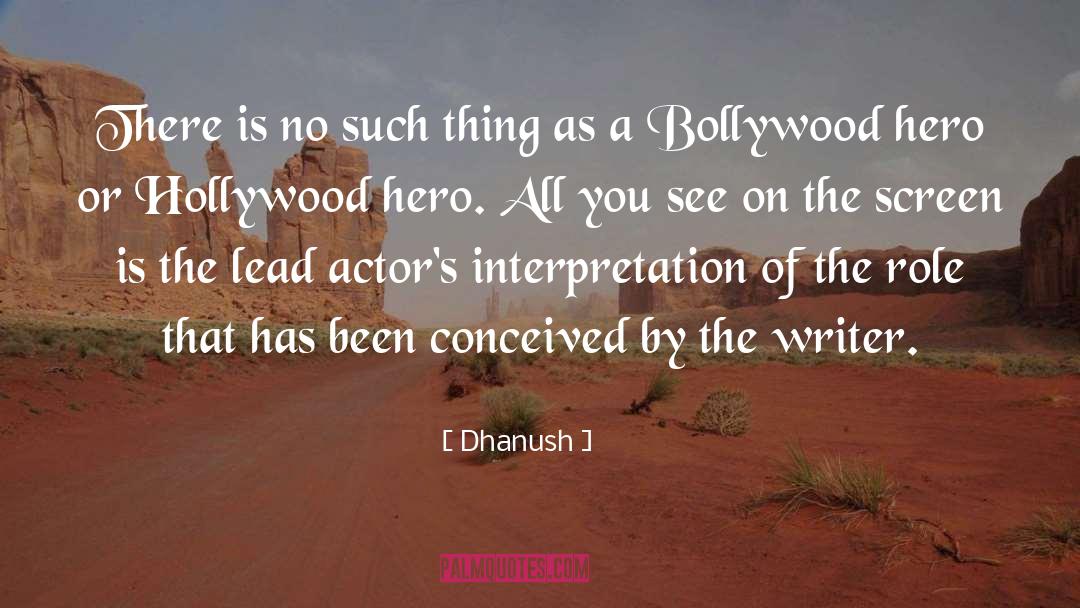 Bollywood quotes by Dhanush