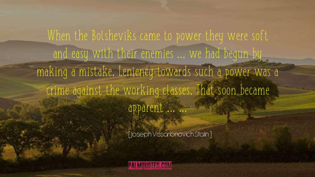 Bolsheviks quotes by Joseph Vissarionovich Stalin