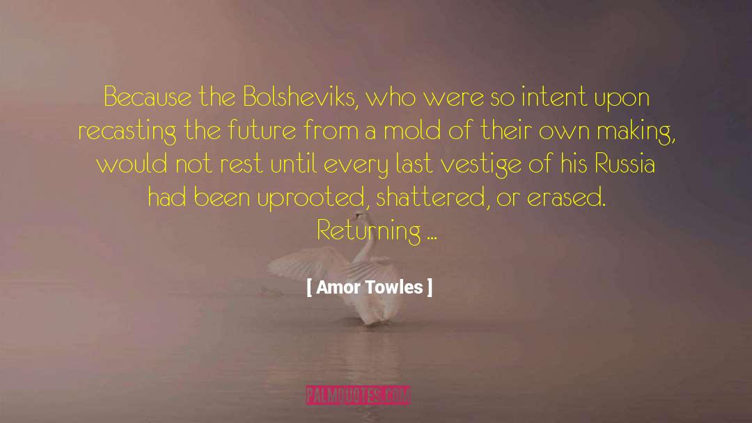 Bolsheviks quotes by Amor Towles