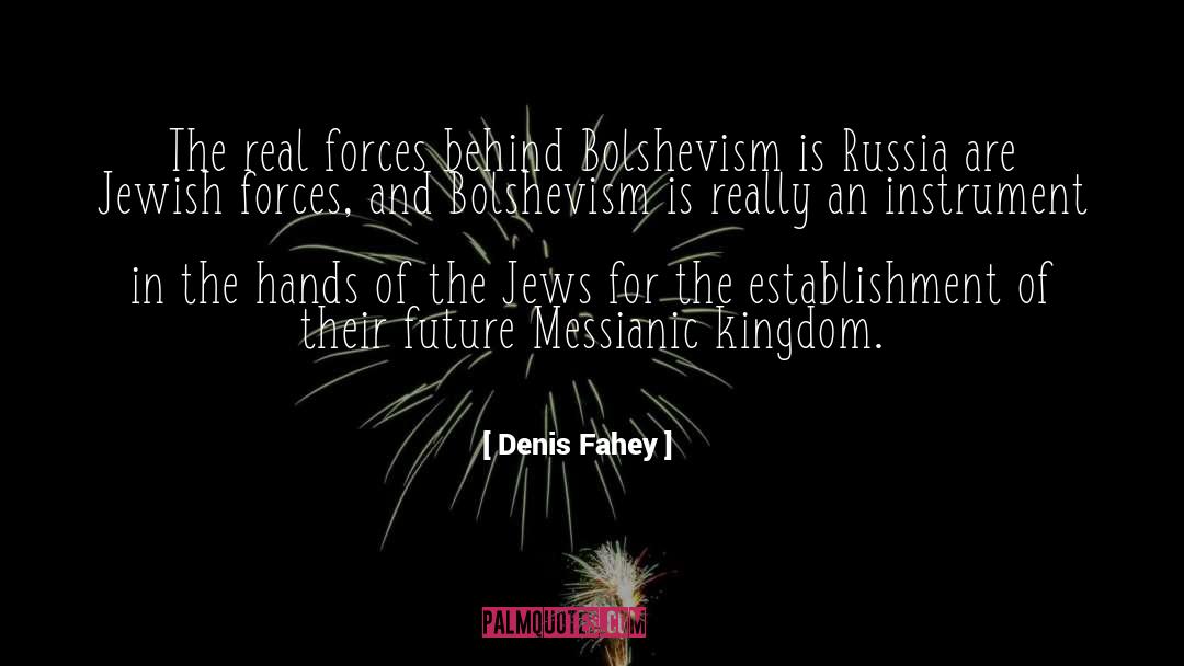 Bolshevism quotes by Denis Fahey