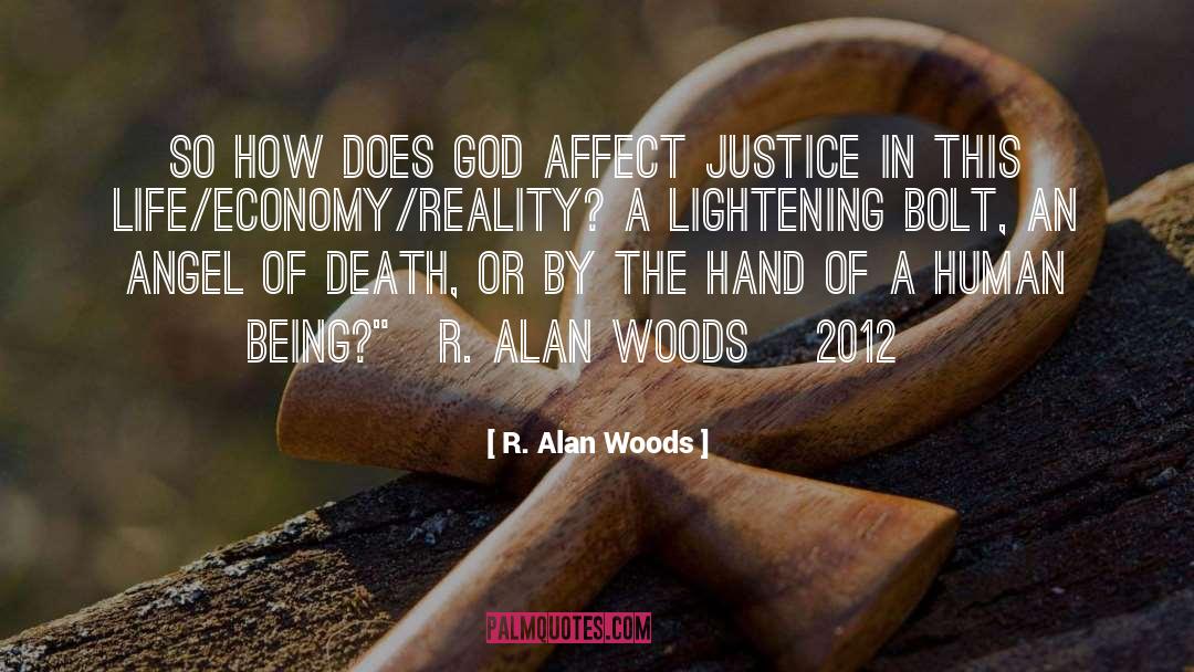 Bolt quotes by R. Alan Woods