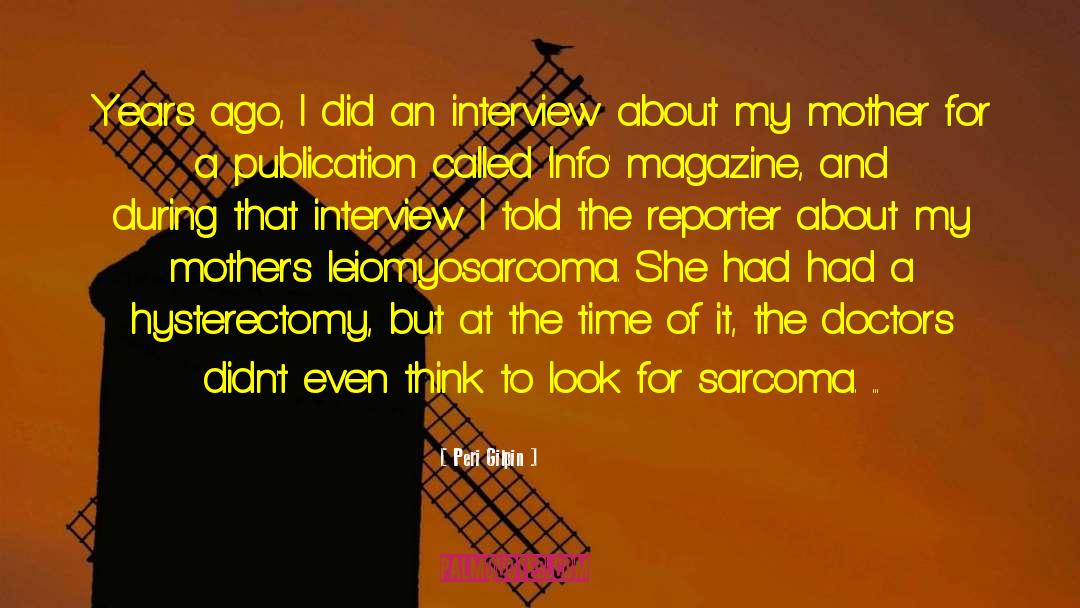 Bomb Magazine Interview quotes by Peri Gilpin