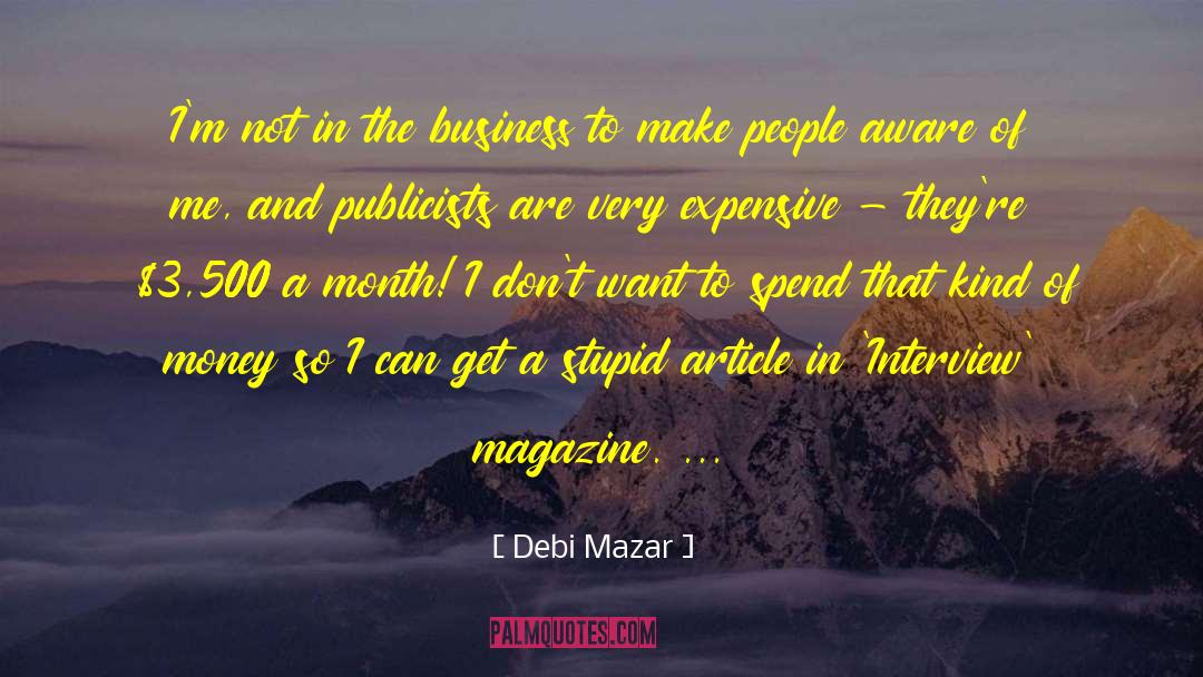 Bomb Magazine Interview quotes by Debi Mazar