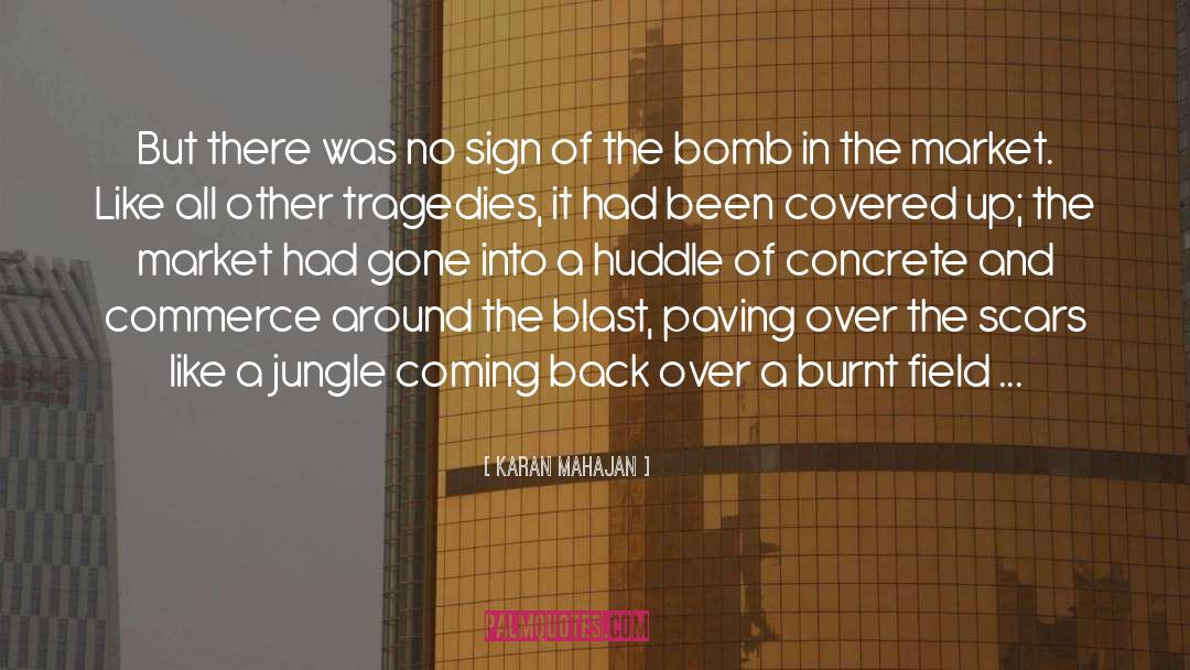 Bomb quotes by Karan Mahajan