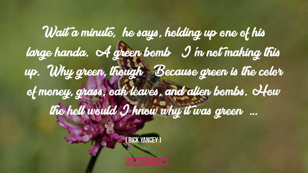 Bomb quotes by Rick Yancey