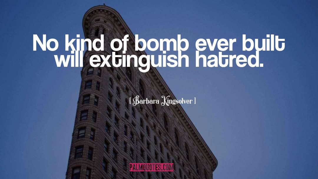 Bomb quotes by Barbara Kingsolver