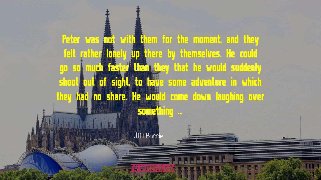 Bomb Sight quotes by J.M. Barrie