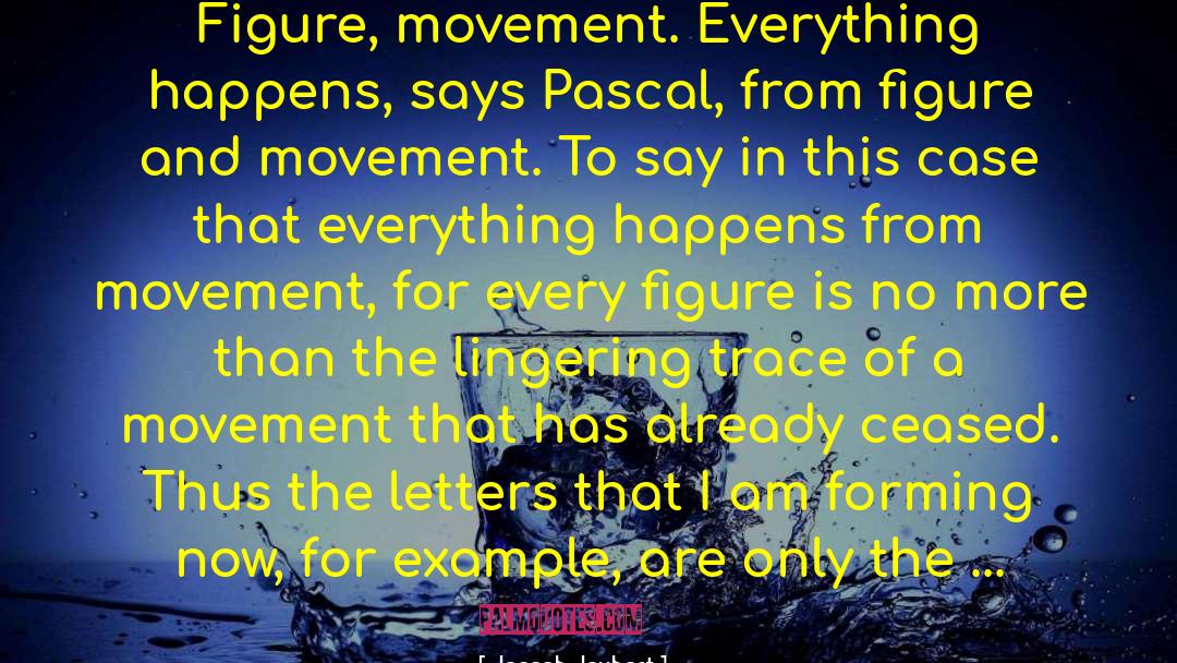 Bombarda Movement quotes by Joseph Joubert