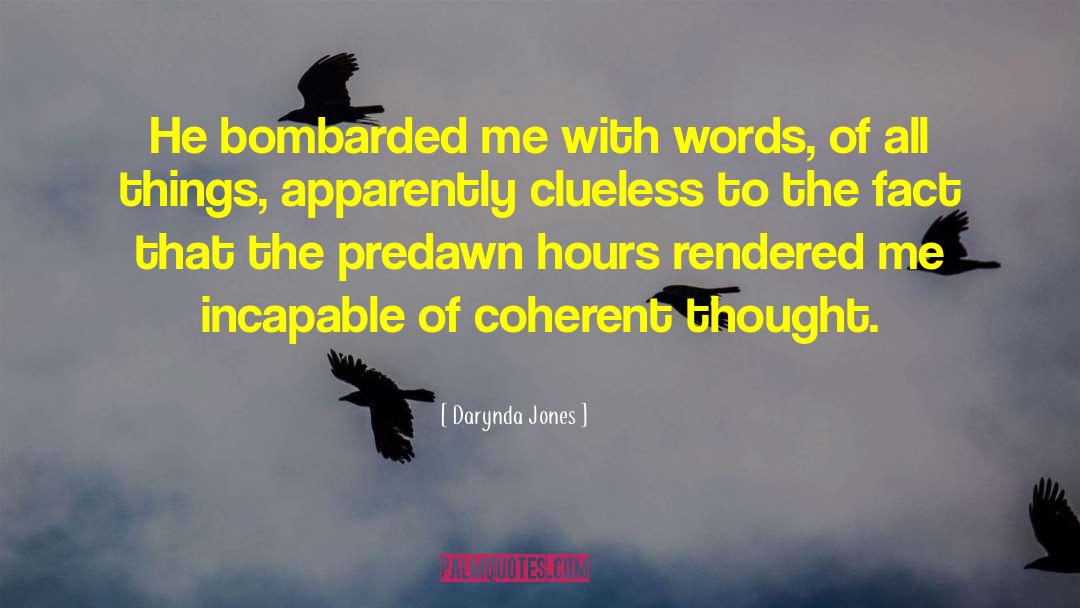 Bombarded By quotes by Darynda Jones
