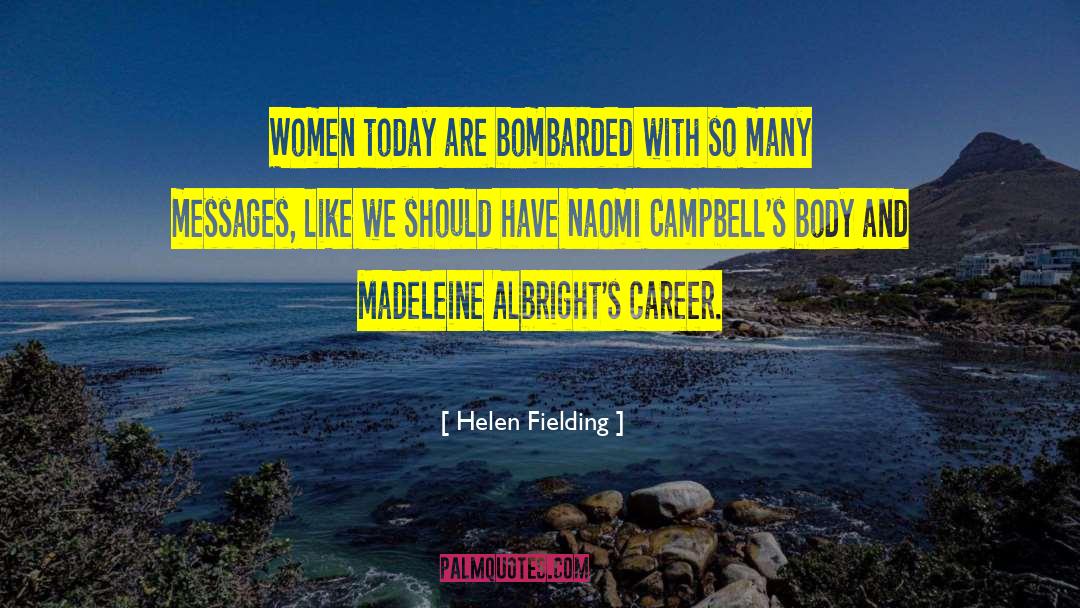 Bombarded By quotes by Helen Fielding