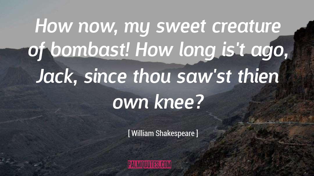 Bombast quotes by William Shakespeare