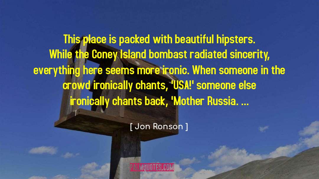 Bombast quotes by Jon Ronson