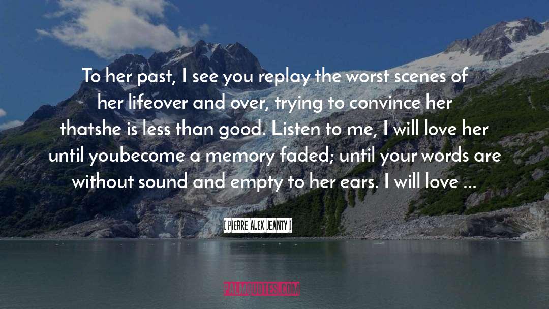Bombastic Words Love quotes by Pierre Alex Jeanty