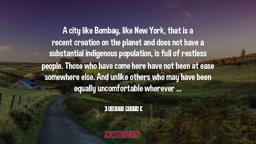 Bombay quotes by Suketu Mehta