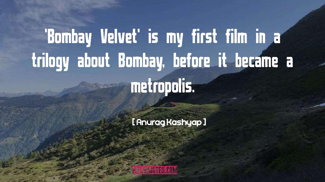 Bombay quotes by Anurag Kashyap