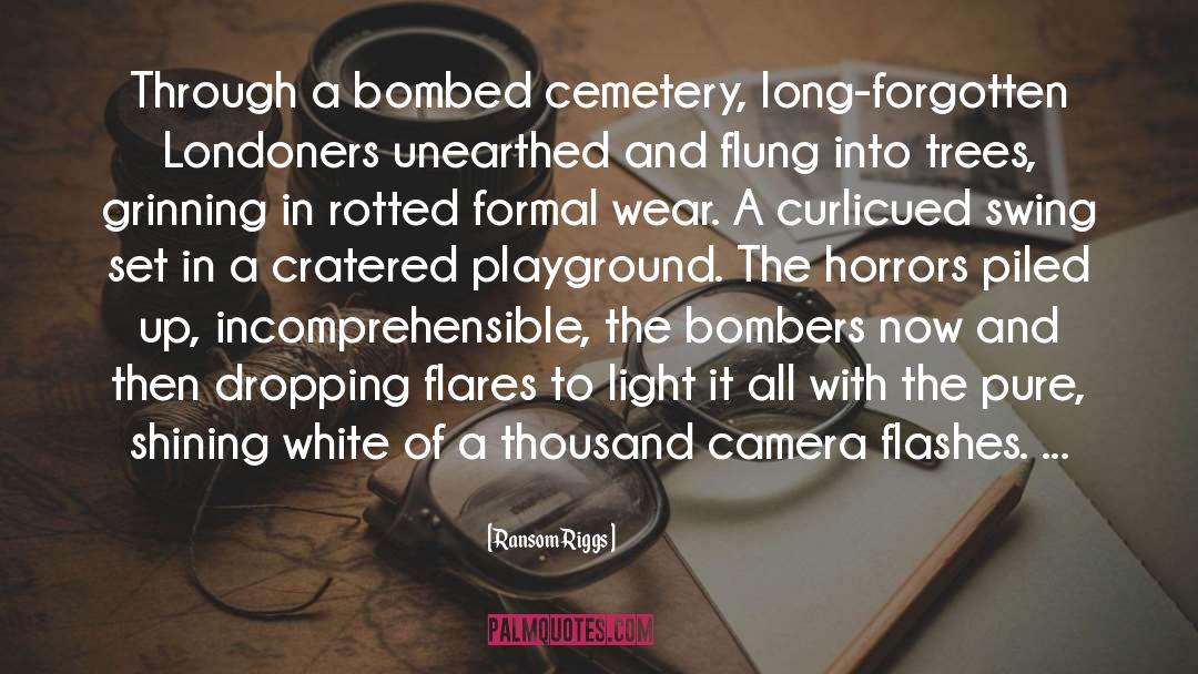 Bombers quotes by Ransom Riggs