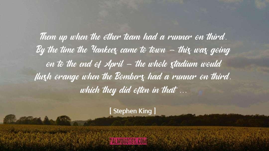 Bombers quotes by Stephen King