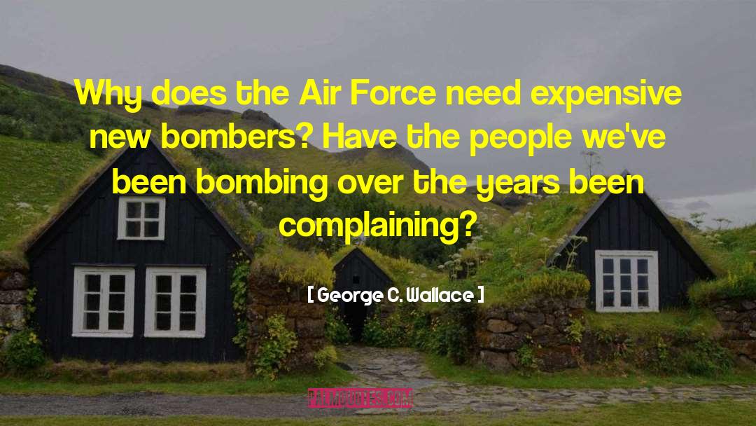 Bombers quotes by George C. Wallace