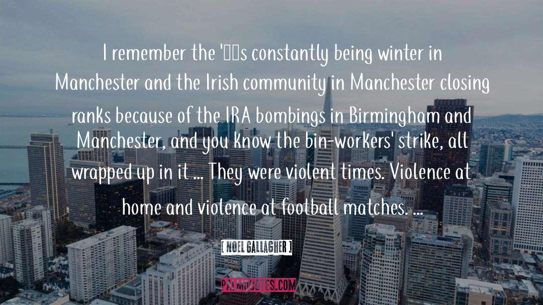 Bombing quotes by Noel Gallagher