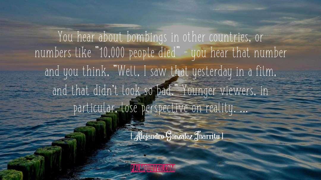 Bombing quotes by Alejandro Gonzalez Inarritu