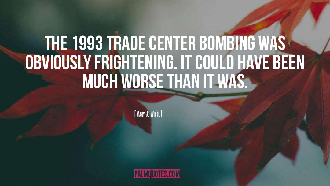 Bombing quotes by Mary Jo White