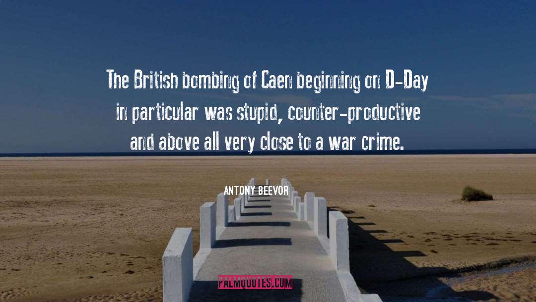 Bombing quotes by Antony Beevor