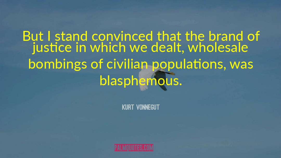 Bombings quotes by Kurt Vonnegut