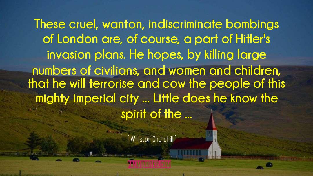 Bombings quotes by Winston Churchill
