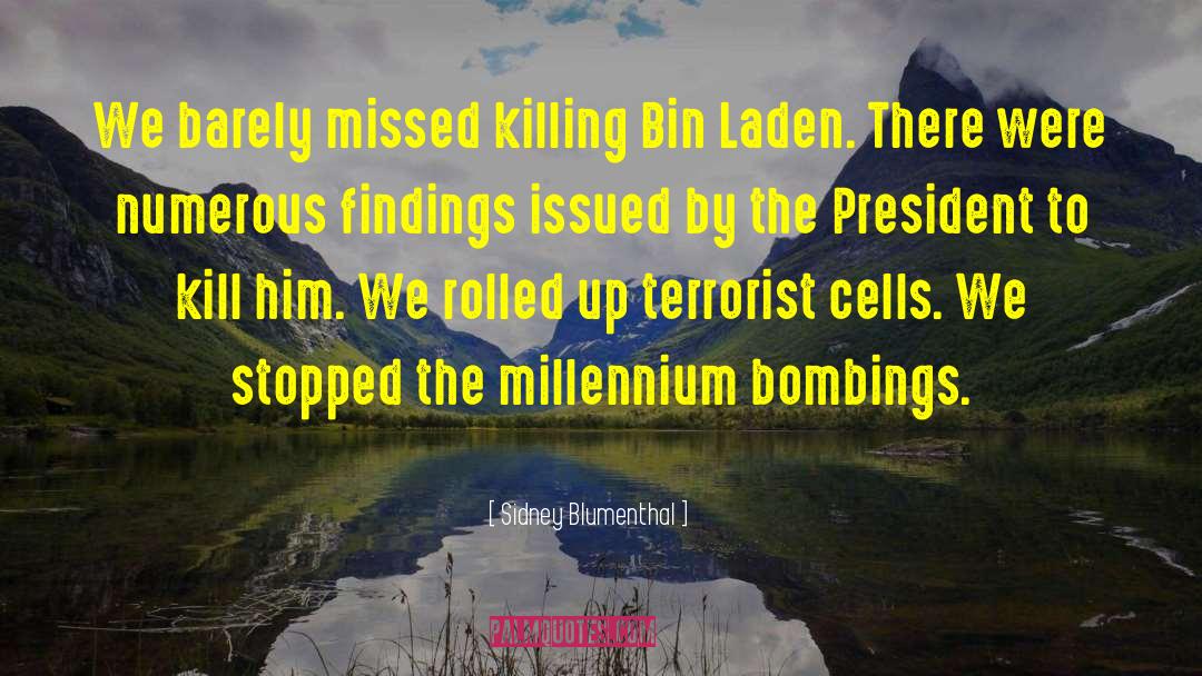Bombings quotes by Sidney Blumenthal
