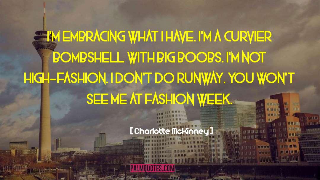 Bombshell quotes by Charlotte McKinney