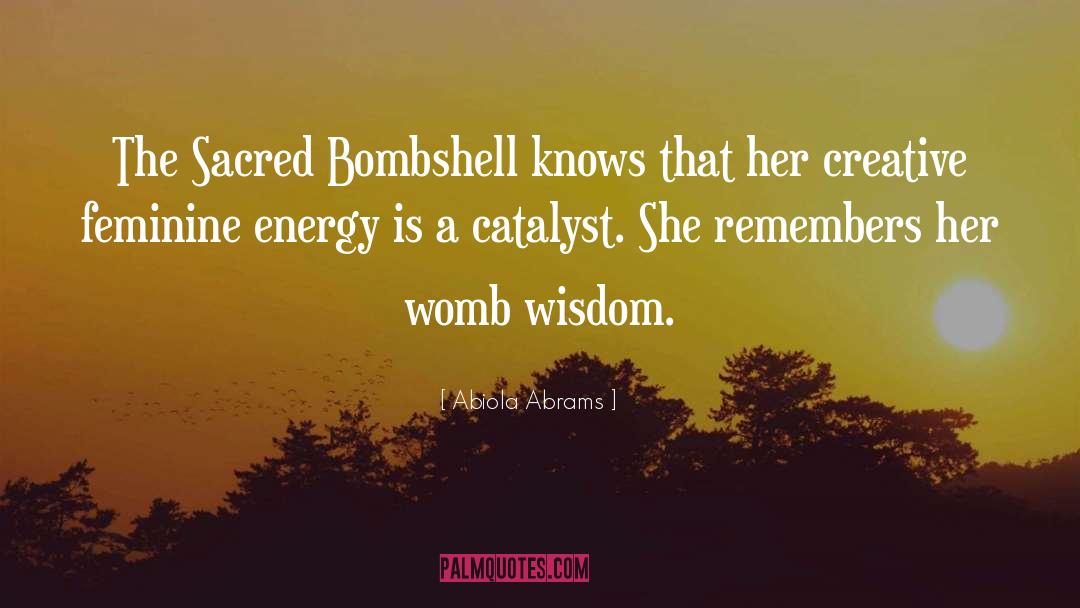 Bombshell quotes by Abiola Abrams