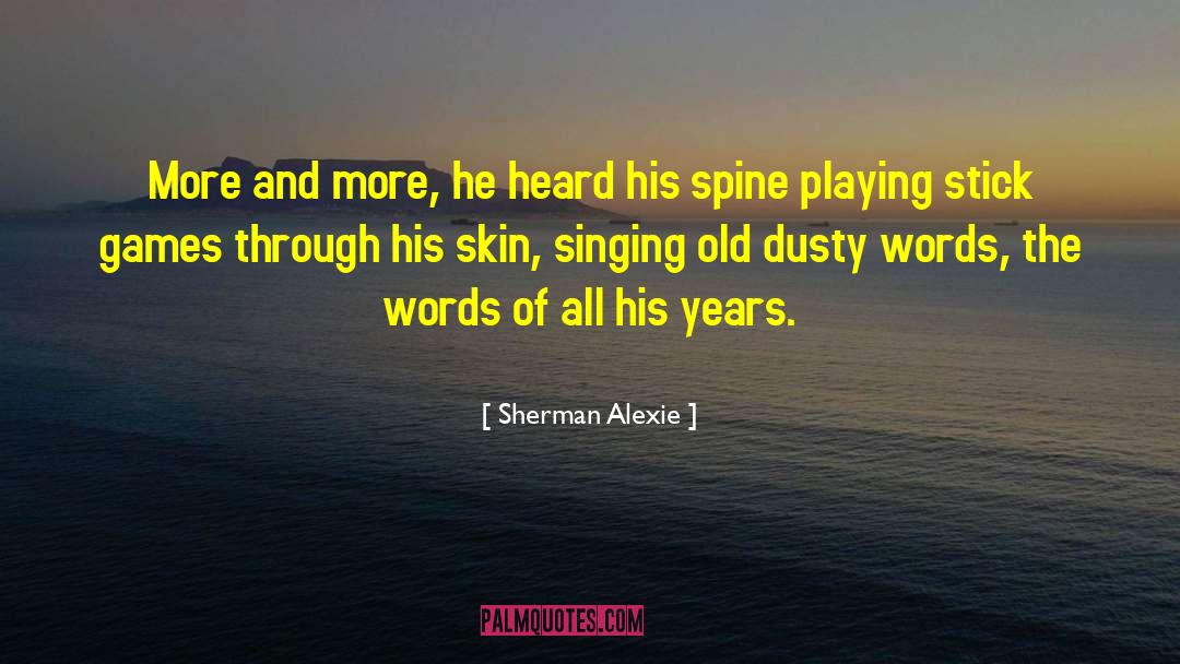 Bompiani Spine quotes by Sherman Alexie