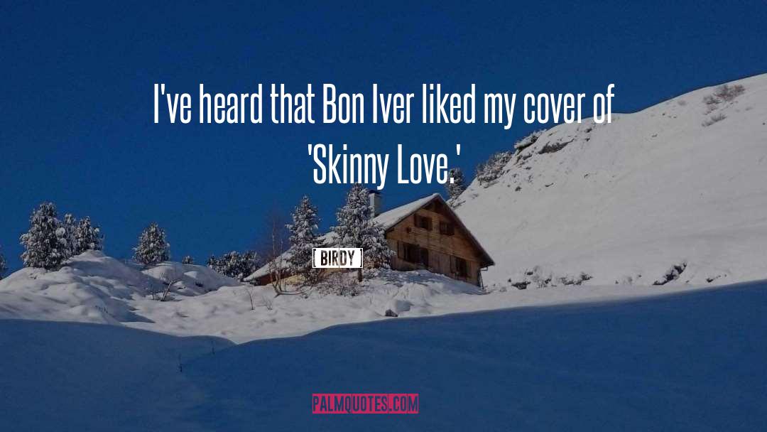 Bon Iver quotes by Birdy