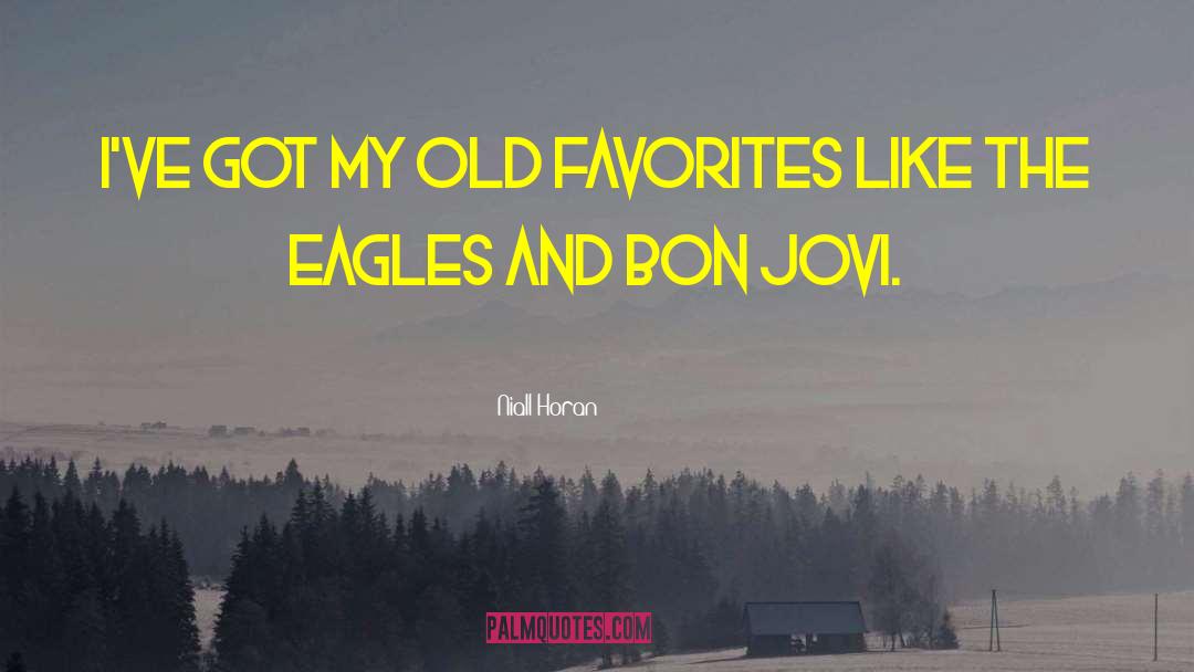 Bon Jovi quotes by Niall Horan