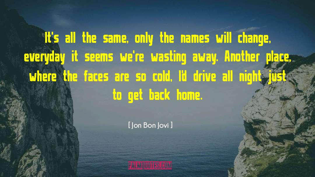 Bon Jovi quotes by Jon Bon Jovi