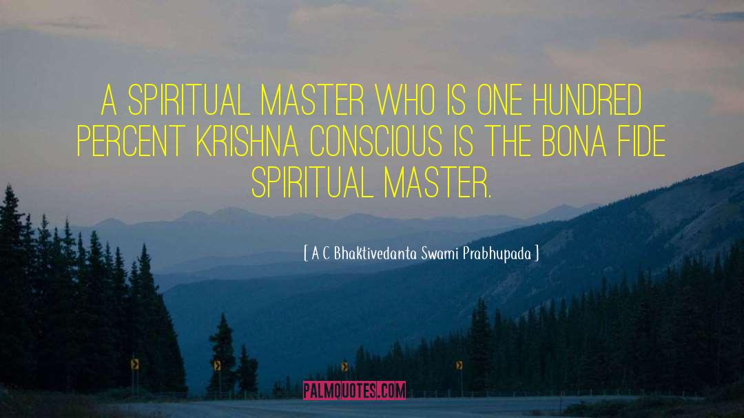 Bona quotes by A C Bhaktivedanta Swami Prabhupada