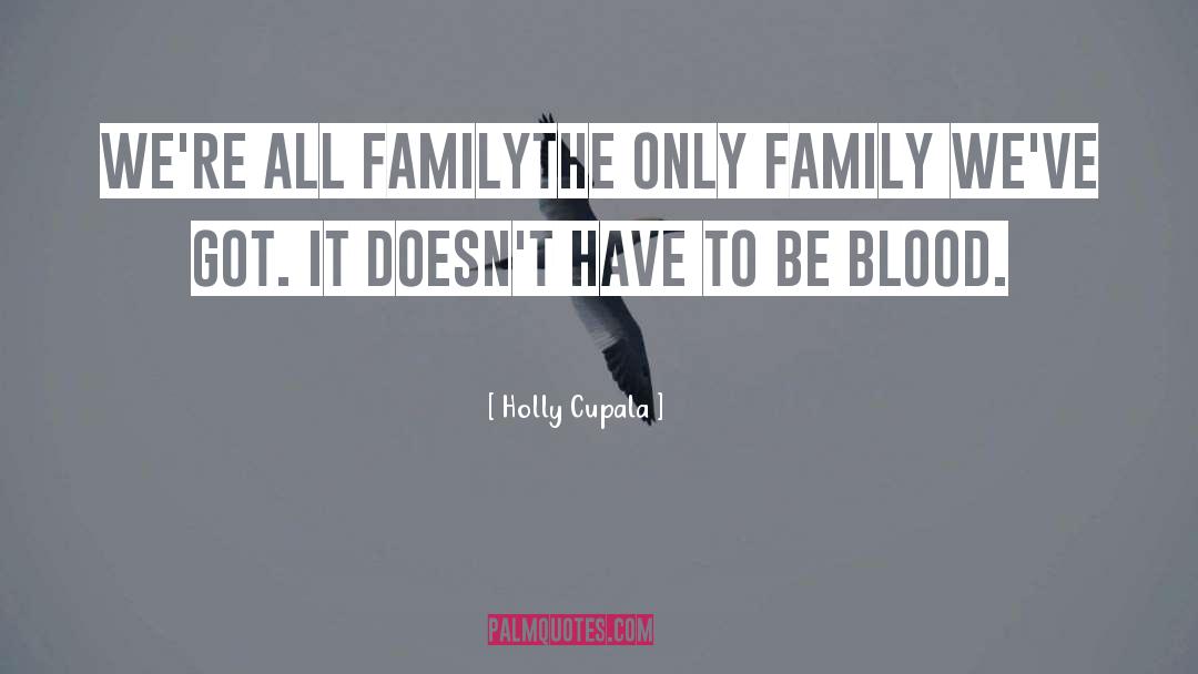 Bonarrigo Family quotes by Holly Cupala