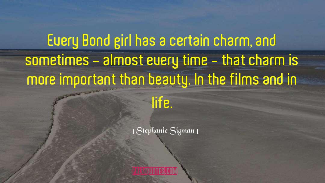Bond Girl quotes by Stephanie Sigman