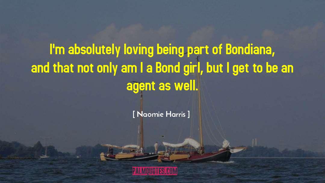 Bond Girl quotes by Naomie Harris