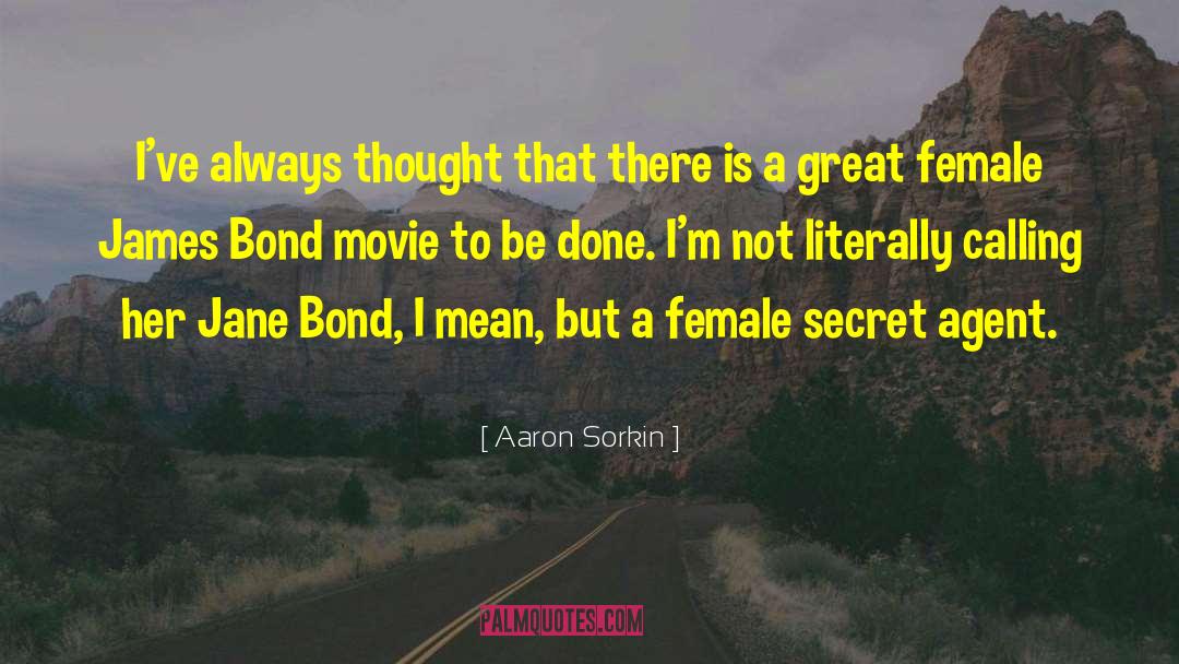 Bond Movie quotes by Aaron Sorkin