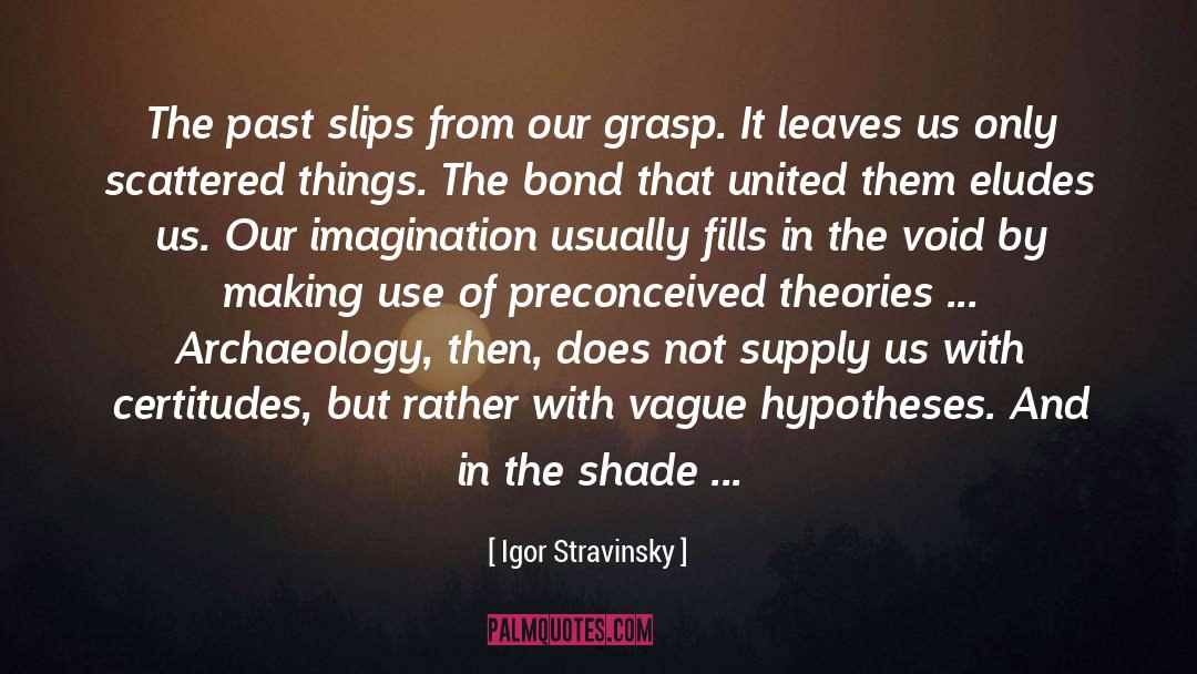 Bond quotes by Igor Stravinsky