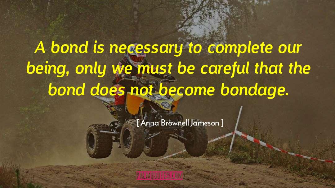 Bondage quotes by Anna Brownell Jameson