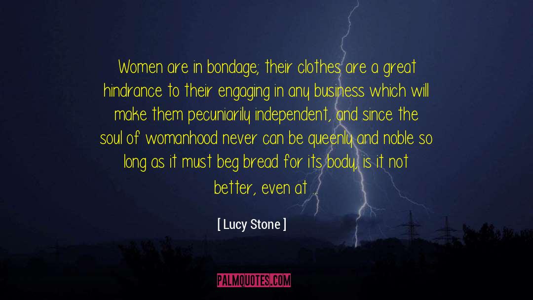 Bondage quotes by Lucy Stone