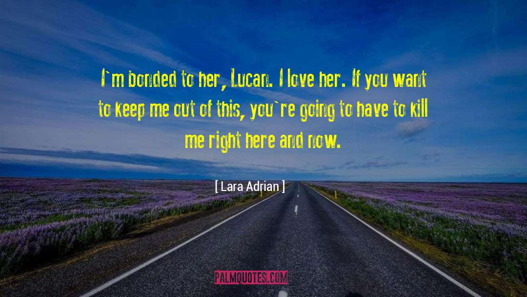 Bonded Mates quotes by Lara Adrian