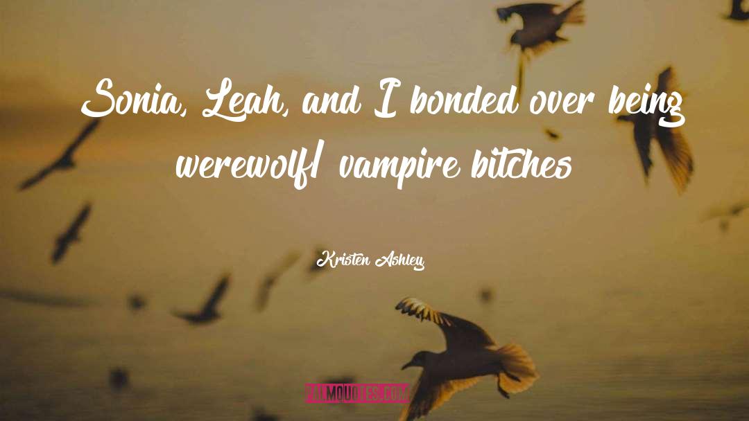 Bonded quotes by Kristen Ashley