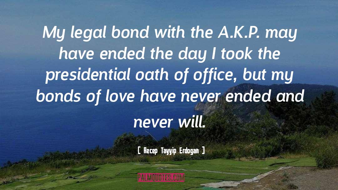 Bonds Of Love quotes by Recep Tayyip Erdogan