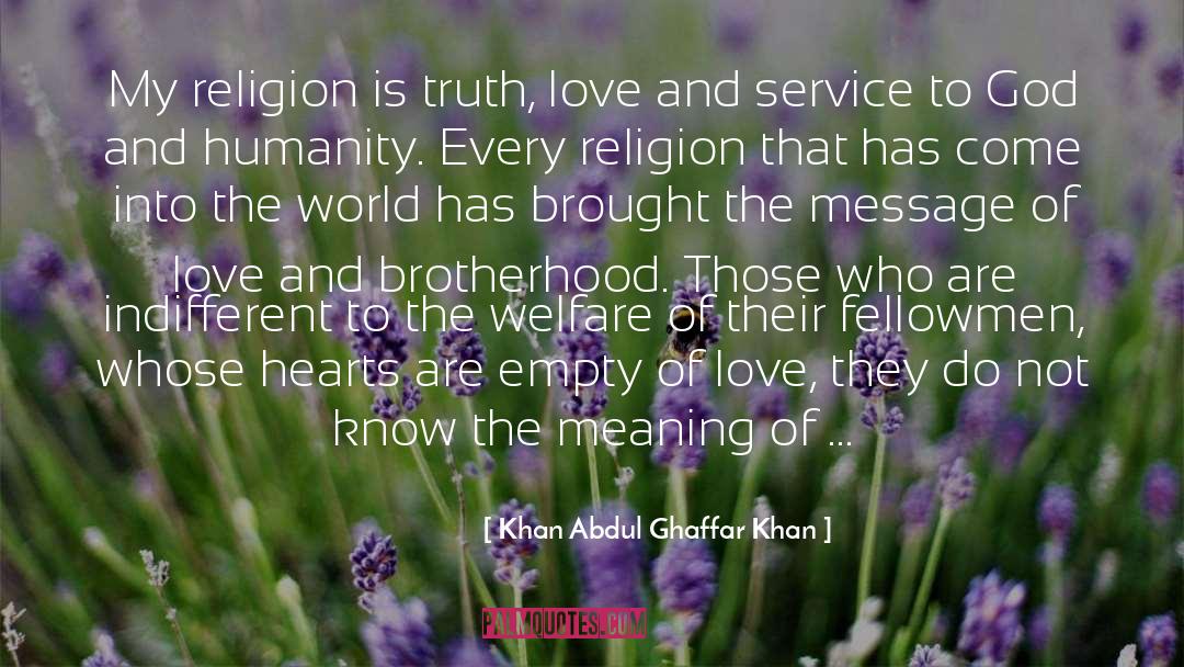 Bonds Of Love quotes by Khan Abdul Ghaffar Khan