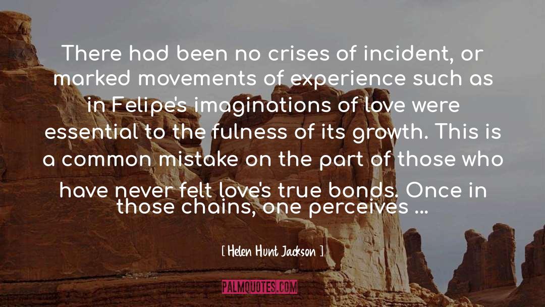 Bonds quotes by Helen Hunt Jackson